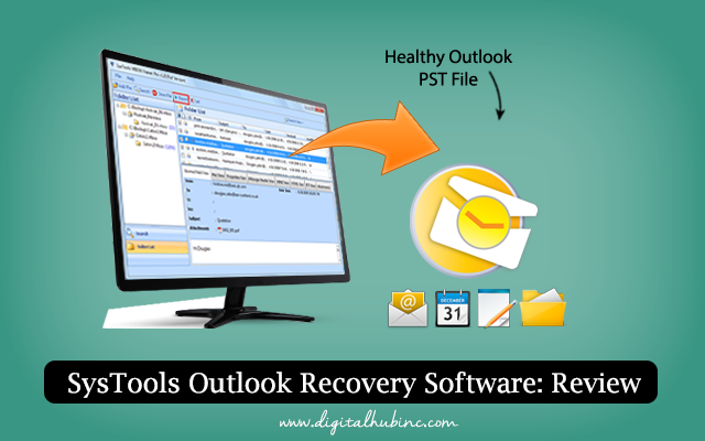 SysTools Outlook Recovery Software: Review SysTools Outlook Recovery Software: Review