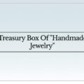 Everything You Want to Know About Handmade Jewelry
