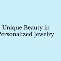 Personalized Jewelry - Transforming Your Vision into Wearable Art