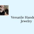 Artisanal Mastery: Handmade Jewelry for Distinctive Style