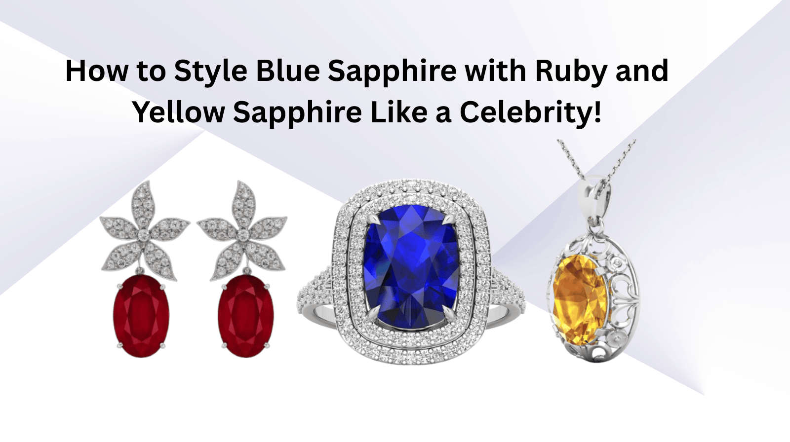 u100715-How-to-Style-Blue-Sapphire-with-Ruby-and-Yellow-Sapphire-Like-a-Celebrity-1