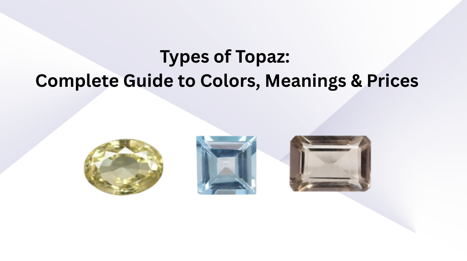 Types-of-Topaz-Complete-Guide-to-Colors-Meanings-Prices