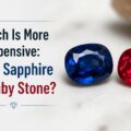 Which-Is-More-Expensive-Blue-Sapphire-or-Ruby-Stone