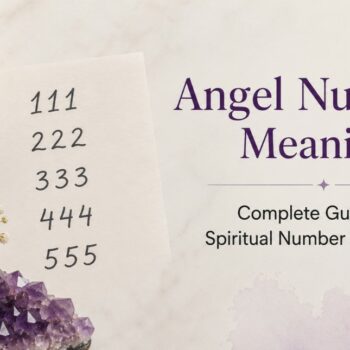 Angel-Numbers-Meaning-Complete-Guide-to-Spiritual-Number-Messages