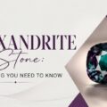 Alexandrite-Stone-Everything-You-Need-to-Know