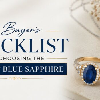 A-Buyers-Checklist-for-Choosing-the-Perfect-Blue-Sapphire
