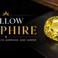 Yellow-Sapphire-Benefits-for-Wealth-Marriage-and-Career